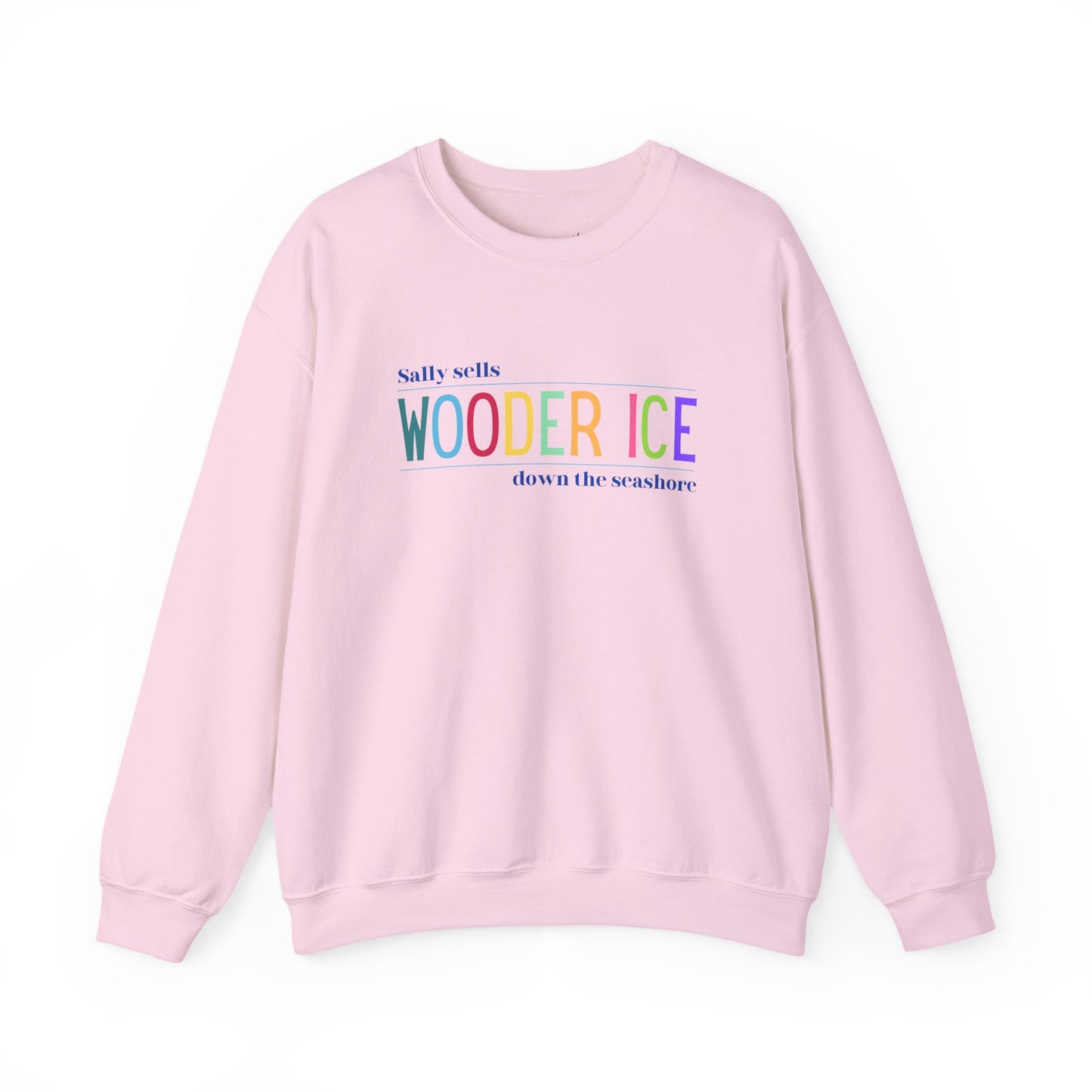 Sally Sells Wooder Ice Unisex Crewneck Sweatshirt