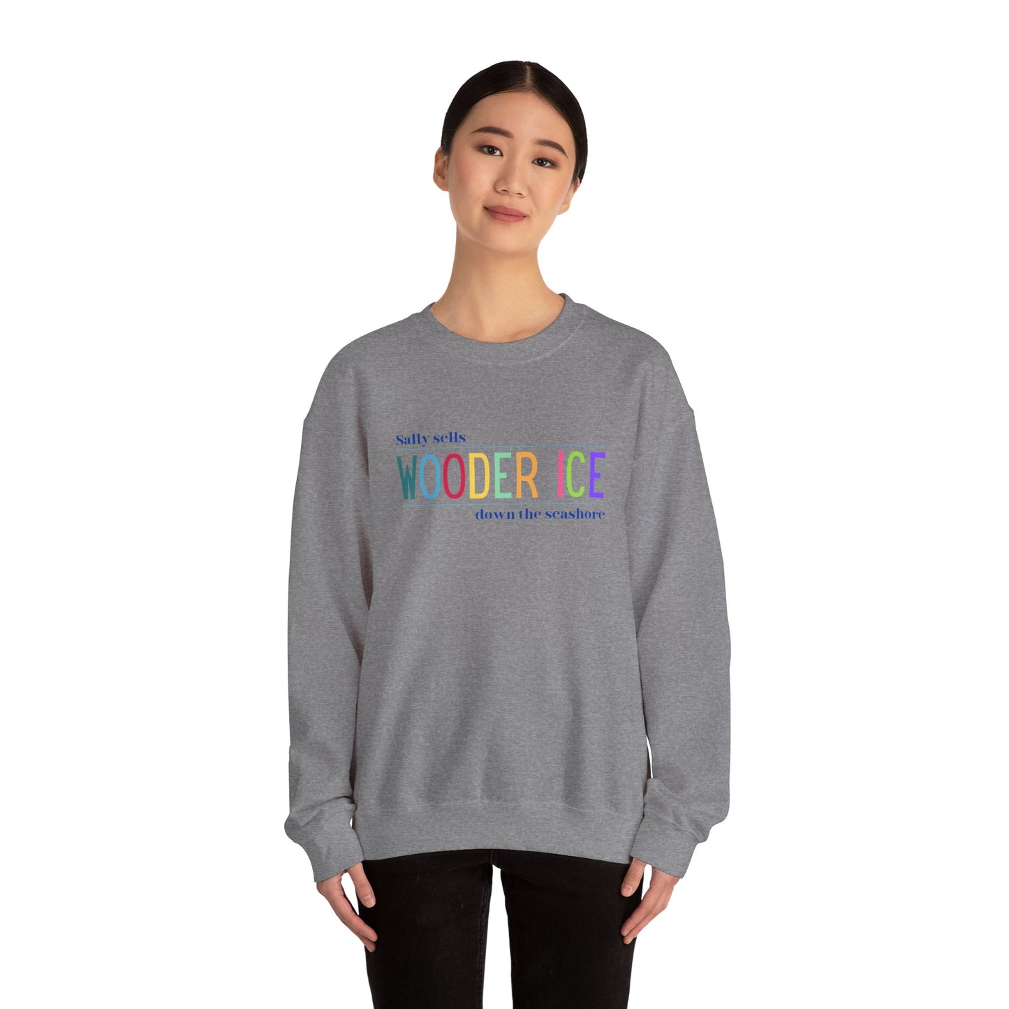 Sally Sells Wooder Ice Unisex Crewneck Sweatshirt