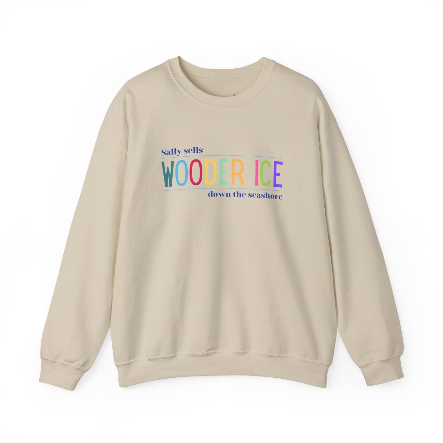 Sally Sells Wooder Ice Unisex Crewneck Sweatshirt