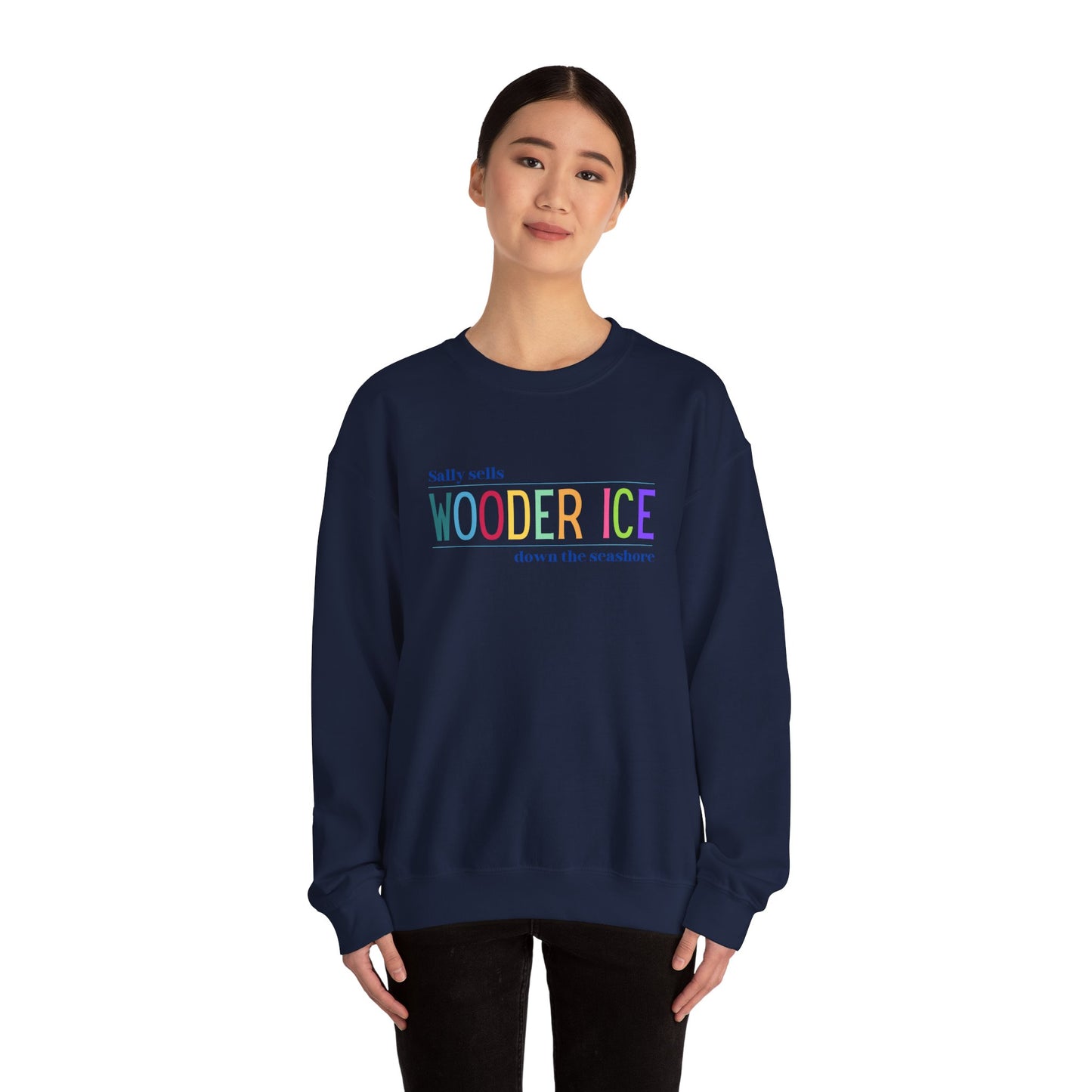 Sally Sells Wooder Ice Unisex Crewneck Sweatshirt