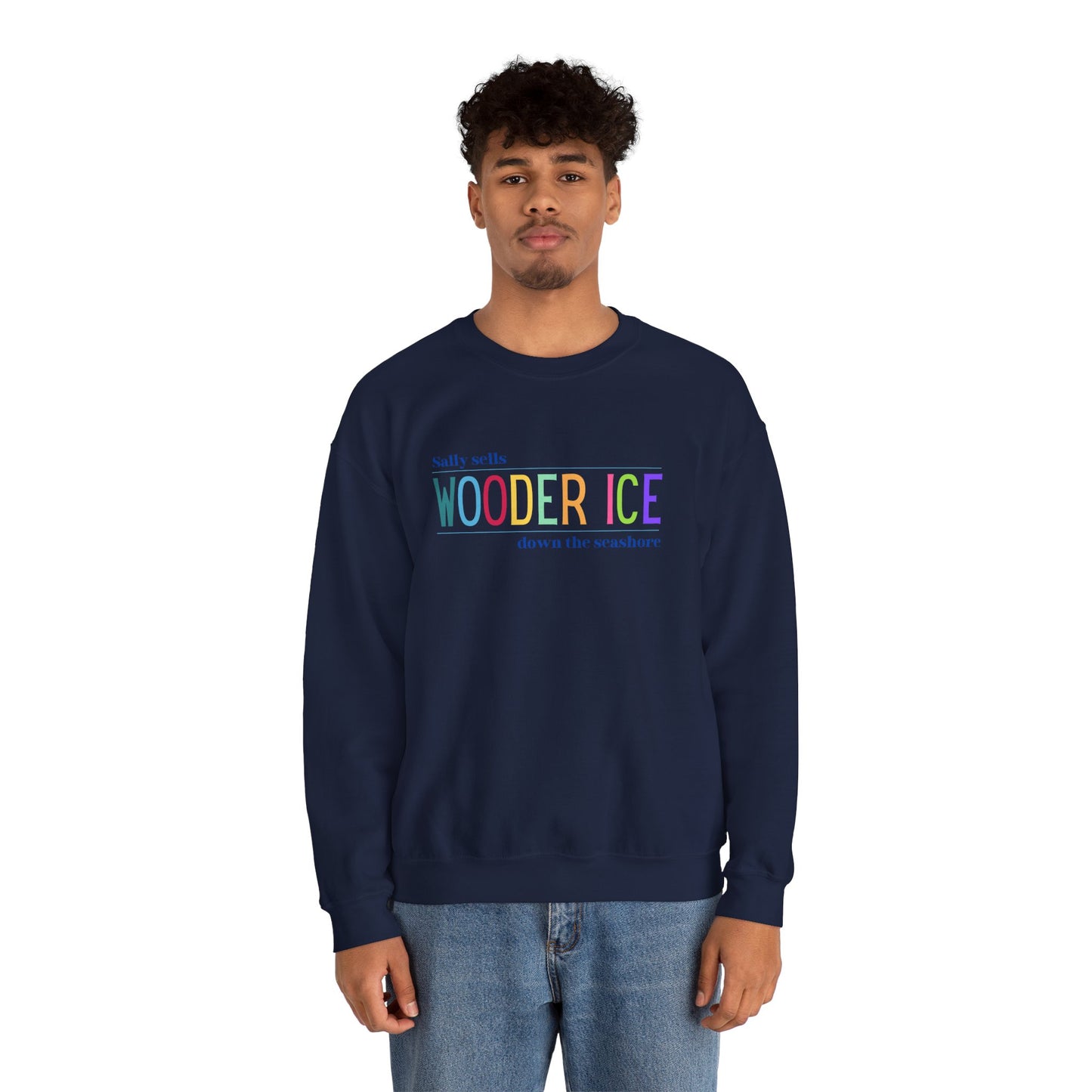 Sally Sells Wooder Ice Unisex Crewneck Sweatshirt