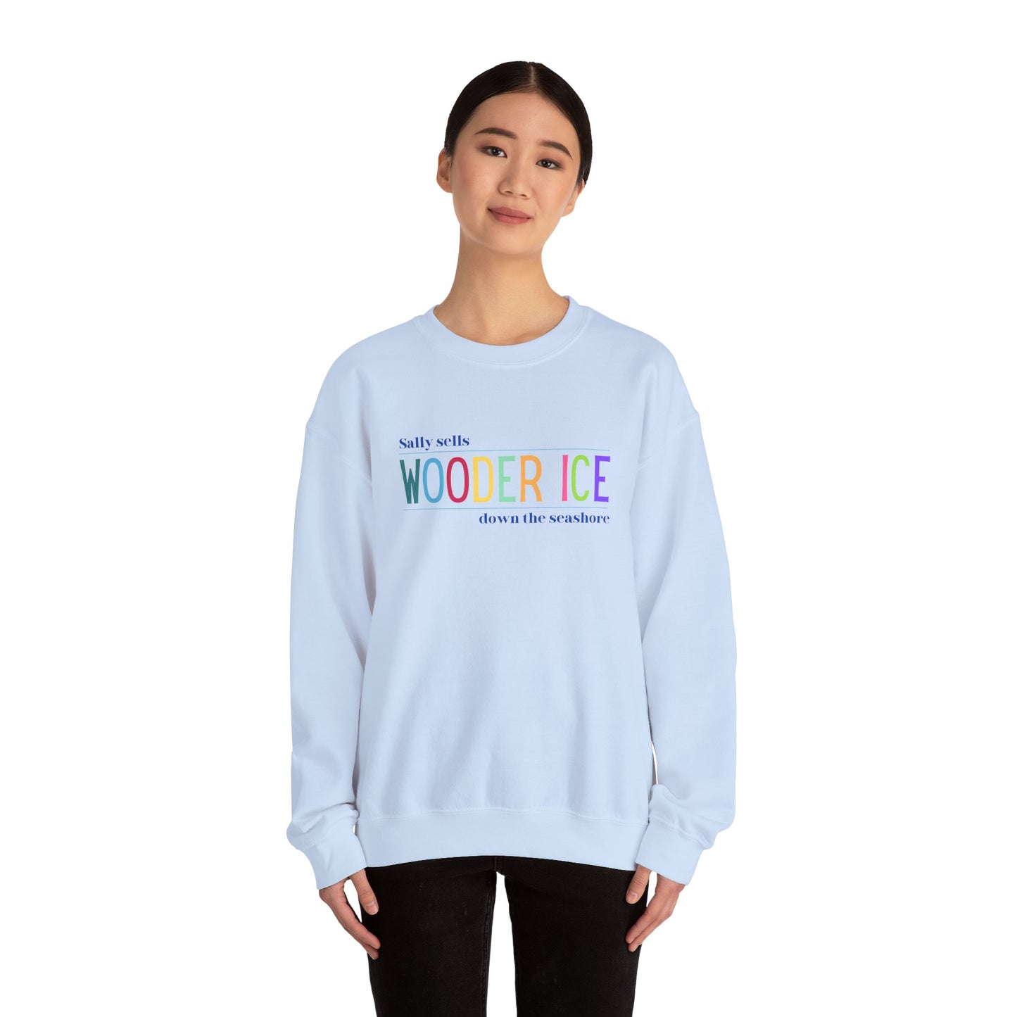 Sally Sells Wooder Ice Unisex Crewneck Sweatshirt