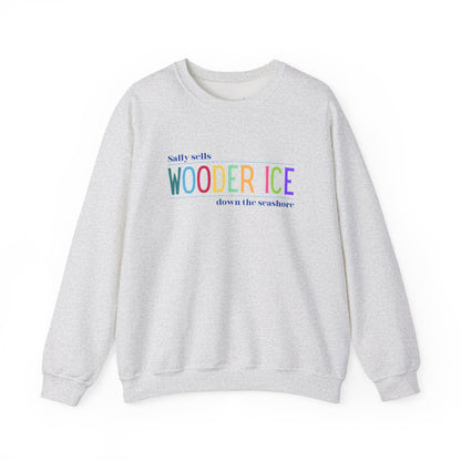 Sally Sells Wooder Ice Unisex Crewneck Sweatshirt