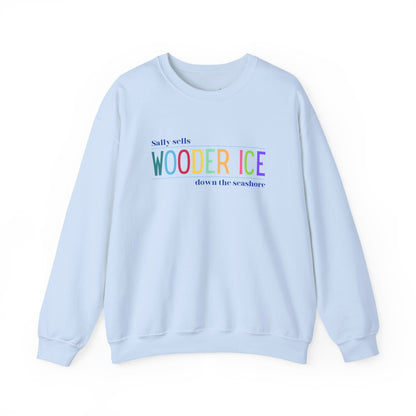Sally Sells Wooder Ice Unisex Crewneck Sweatshirt